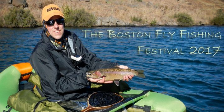 The Boston Fly Fishing Festival 2017 Video
